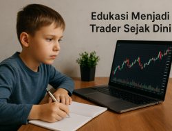 Edukasi Menjadi Trader Sejak Dini: Cara Bijak Kelola Risiko