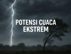 BMKG Peringatkan Potensi Cuaca Ekstrem di Wilayah Indonesia